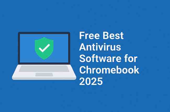 Free Best Antivirus Software for Chromebook
