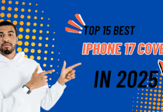 Top 15 Best iPhone 17 Covers in 2025